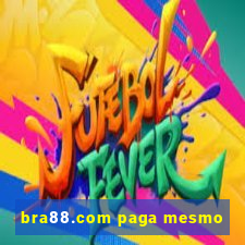 bra88.com paga mesmo